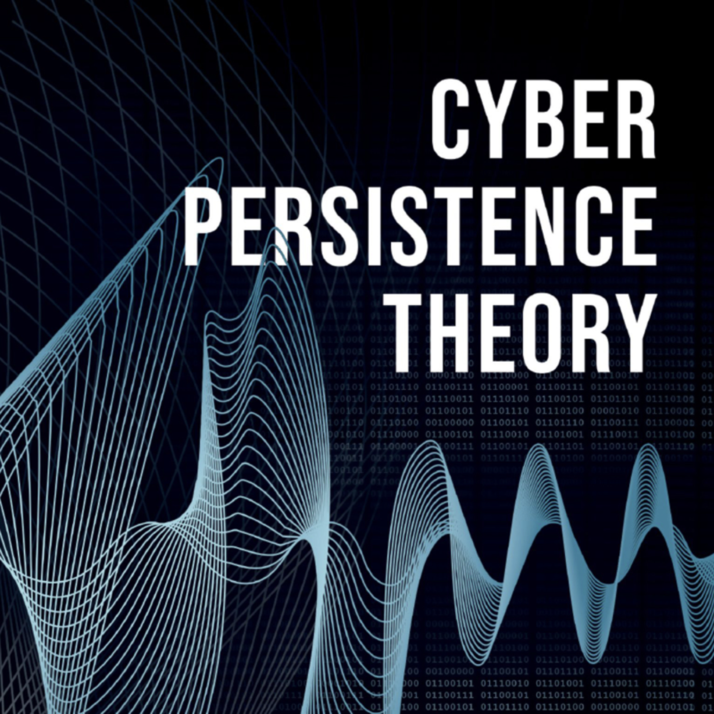 No Name Podcast On Cyber Persistence Theory